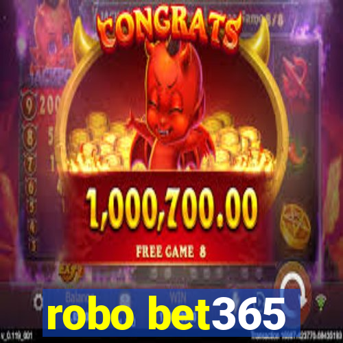 robo bet365